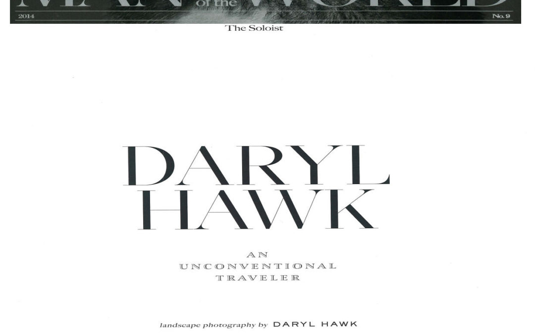 Daryl Hawk, An Unconventional Traveler